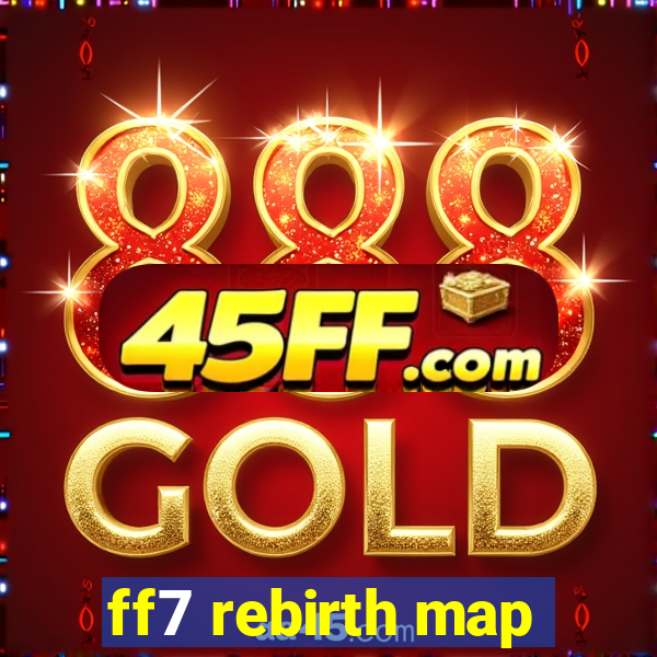 ff7 rebirth map